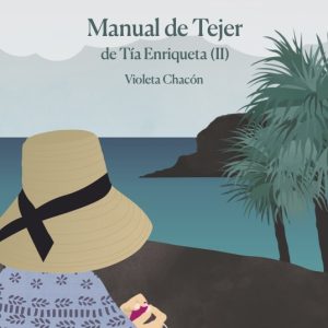 Manual de Tejer de Tía Enriqueta (II)